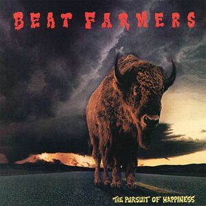 Beat Farmers - The Pursuit Of Happiness  CD